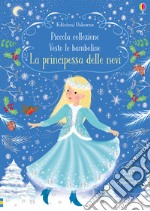 La principessa delle nevi. Con adesivi libro