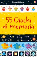 55 giochi di memoria. Ediz. a colori libro