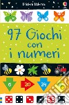 97 giochi con i numeri. Ediz. a colori libro