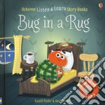 Bug in a rug. Ediz. a colori libro