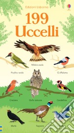 199 uccelli. Ediz. a colori libro