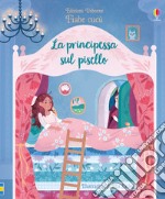 La principessa sul pisello. Fiabe cucù. Ediz. a colori libro