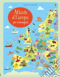 Atlante d'Europa per immagini. Ediz. illustrata libro
