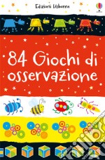 84 giochi di osservazione. Ediz. a colori libro