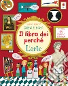 Gli animali. Il libro dei perché. Ediz. illustrata : Daynes, Katie