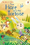 The hare and the tortoise. Ediz. a colori libro di Davidson Susanna