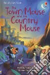 The town mouse and the country mouse. Ediz. a colori libro di Davidson Susanna