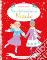 Natale. Vesto le bamboline. Con adesivi. Ediz. a colori libro