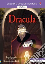 Dracula from the story by the Bram Stoker. Level 3 libro