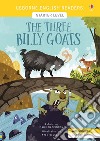 The three Billy Goats. Starter level. Ediz. a colori libro