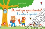 Dov'è l'ape spensierata? Ediz. a colori libro