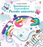 Piccolo unicorno. Ediz. a colori