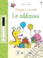 Le addizioni. Disegno e cancello. Ediz. a colori. Con gadget libro