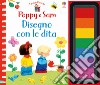 Disegno con le dita. Poppy e Sam. Ediz. a colori. Ediz. a spirale libro