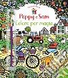 Coloro per magia. Poppy e Sam. Ediz. illustrata libro