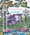 Animali. Coloro per magia. Ediz. a colori. Con gadget libro