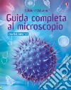 Guida completa al microscopio. Con aggiornamento online libro