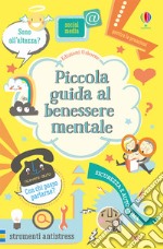 Piccola guida al benessere mentale libro