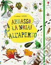 All'aperto. Abbasso la noia! libro