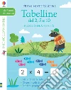 Tabelline del 2, 5, e 10. Blocco di attività. Primi mattoncini libro di Smith Sam