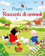 Racconti di animali. Poppy e Sam libro