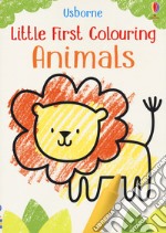 Animals. Little first colouring. Ediz. a colori libro