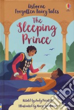 The sleeping prince. Ediz. a colori