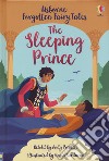The sleeping prince. Ediz. a colori libro