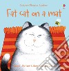 Fat cat on a mat. Ediz. a colori libro di Roxbee Cox Phil
