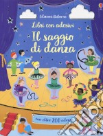 Il saggio di danza. Con adesivi