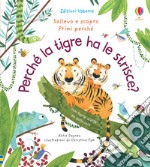 Perché la tigre ha le strisce? libro