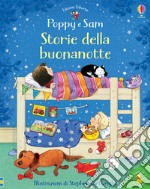 Storie della buonanotte. Poppy e Sam. Ediz. a colori