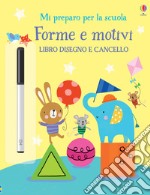 Forme e motivi. Disegno e cancello. Ediz. a colori. Con gadget libro