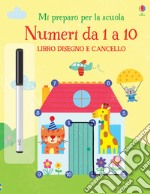 Numeri da 1 a 10. Ediz. a colori. Con gadget libro