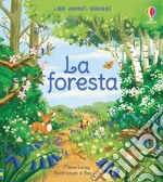 La foresta. Ediz. a colori libro