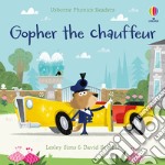 Gopher the chauffeur. Ediz. a colori libro