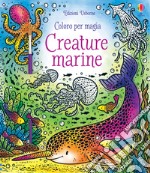 Creature marine. Coloro per magia. Con gadget