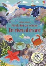 In riva al mare. Ediz. a colori libro