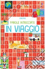 In viaggio. Giochi e rompicapi