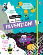 Il mio taccuino delle invenzioni. Taccuini Usborne