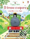 Il treno a vapore. Poppy e Sam. Ediz. a colori. Con Giocattolo libro