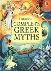 Complete Greek myths. Ediz. a colori libro