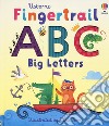 Fingertrail ABC Big Letters. Ediz. a colori libro