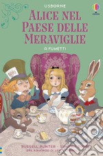 Alice nel paese delle meraviglie a fumetti. Ediz. a colori libro