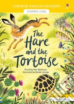 The hare and the tortoise. Ediz. a colori. Con QR Code libro