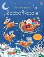 Babbo Natale. Con adesivi. Ediz. a colori libro