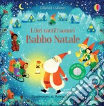 Babbo Natale. Ediz. a colori libro