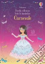 Carnevale. Con adesivi. Ediz. a colori libro