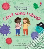 Cosa sono i virus? Sollevo e scopro. Ediz. a colori libro