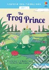 The frog prince. Ediz. a colori libro di Cowan Laura